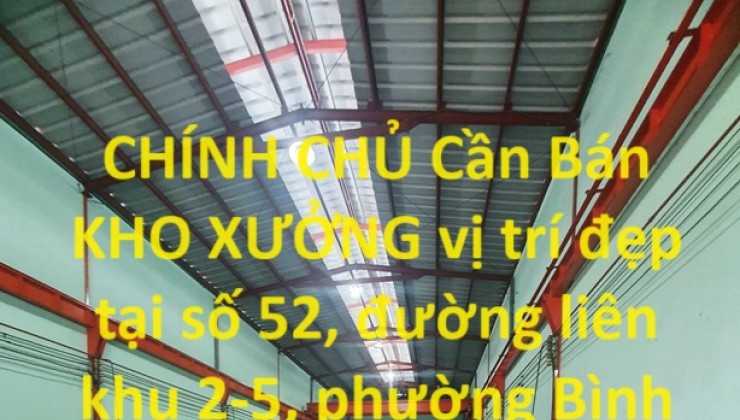 CHÍNH CHỦ Cần Bán KHO XƯỞNG vị trí đẹp tại quận Bình Tân, TPHCM